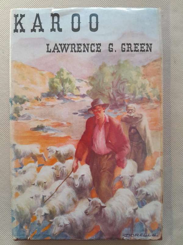 KAROO - LAWRENCE G GREEN - First Edition - 1955.