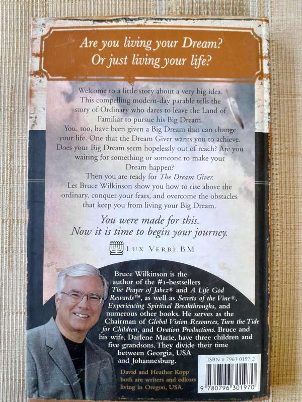 The Dream Giver - Following Your GOD Given Destiny - Bruce Wilkinson