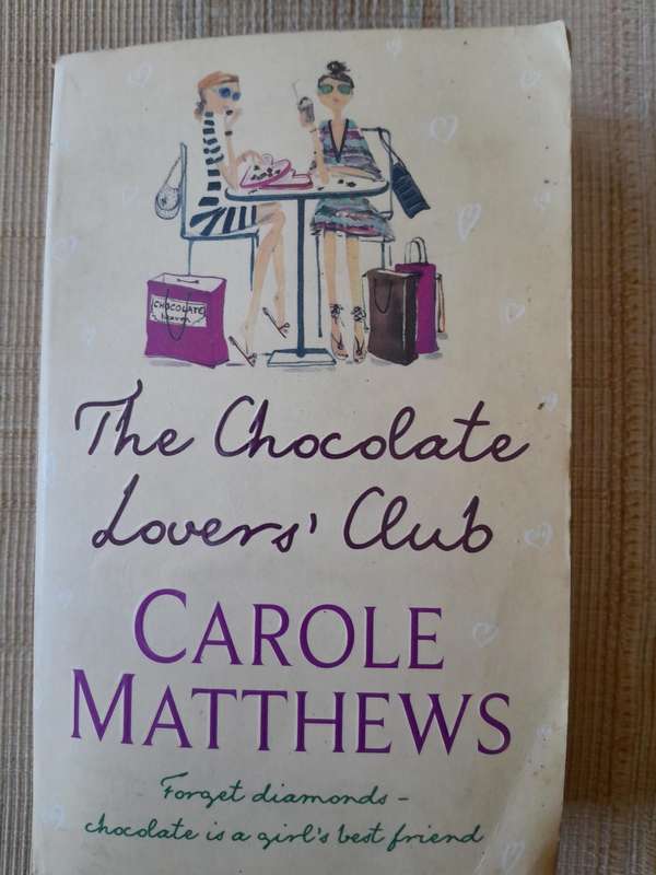 The Chocolate Lovers Club - Carole Matthews.