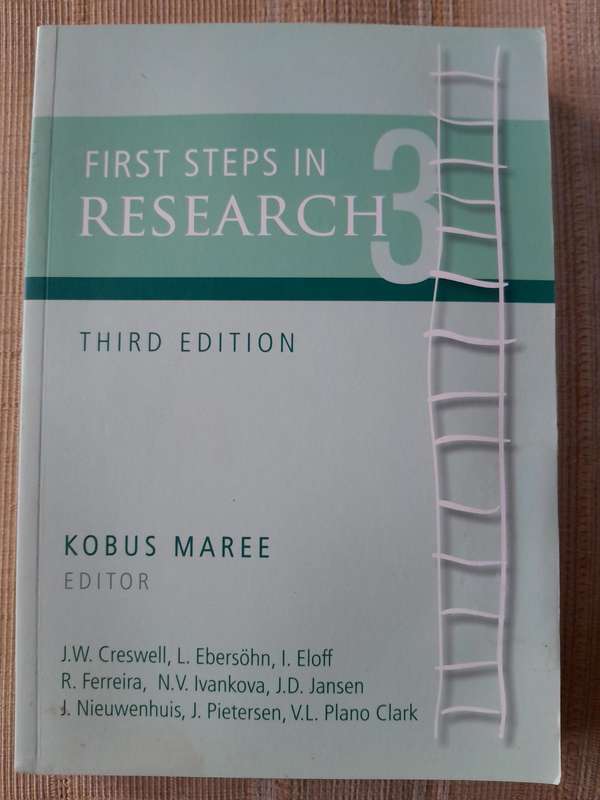 First Steps in Research - Kobus Maree - 3rd Edition - Van Schaik Publishers.
