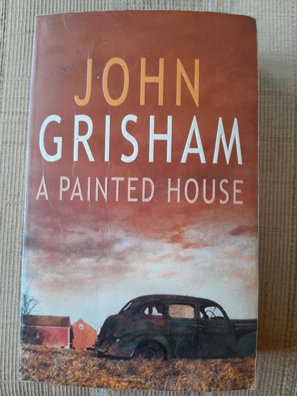 A Painted House - John Grisham.