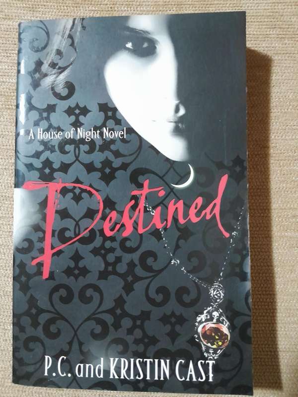 Destined - A House of Night Novel - P.C. & Kristin Cast.