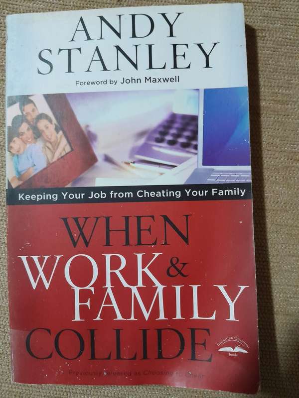 When Family & Work Collide - Andy Stanley.