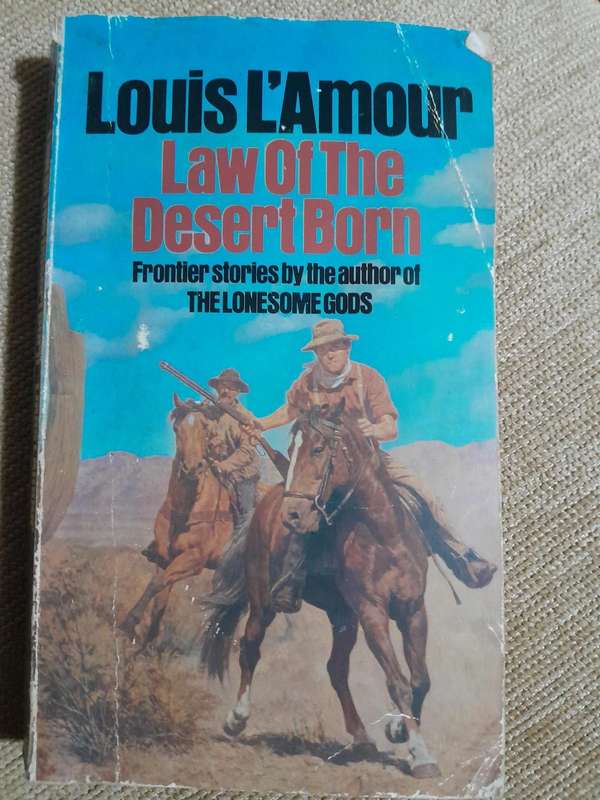 Louis L'Amour - Law of The Desert Born.