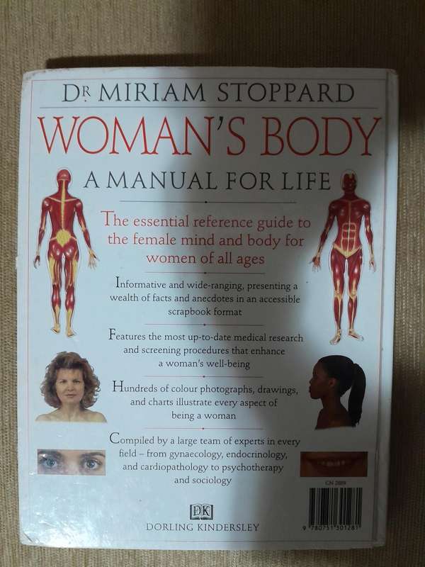 Woman's Body, a manual for life - DR Miriam Stoppard - 1997.