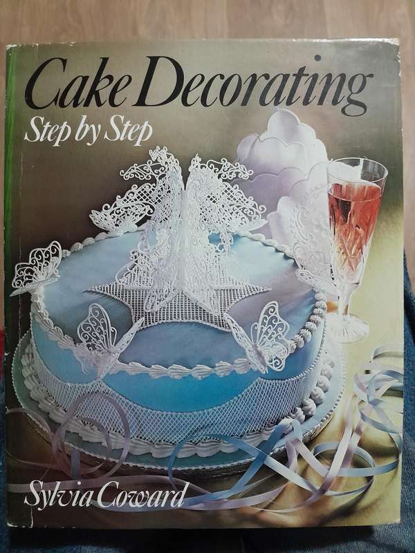 Cake Decorating - Step by Step - Sylvia Coward - 1981