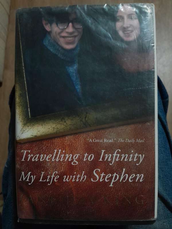 Travelling to Infinity, My Life with Stephen - Jane Hawking - 2007.
