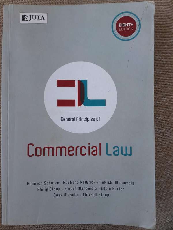 General Principals of Commercial Law - JUTA - 8TH EDITION.