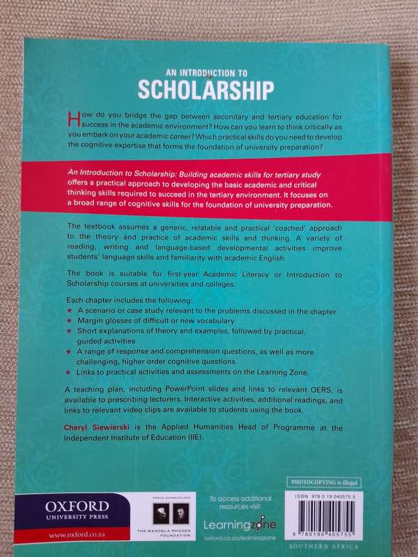 An Introduction to Scholarship - Building academic skills for tertiary study . Cheryl Siewierski. -