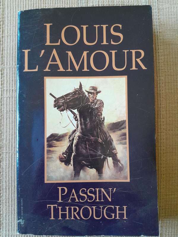 Louis L'Amour - Passing Through.