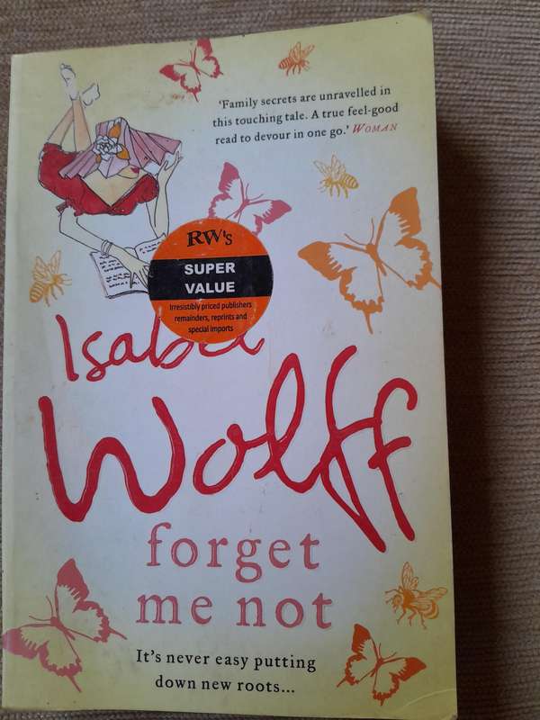 Forget me not - Isobel Wolff.