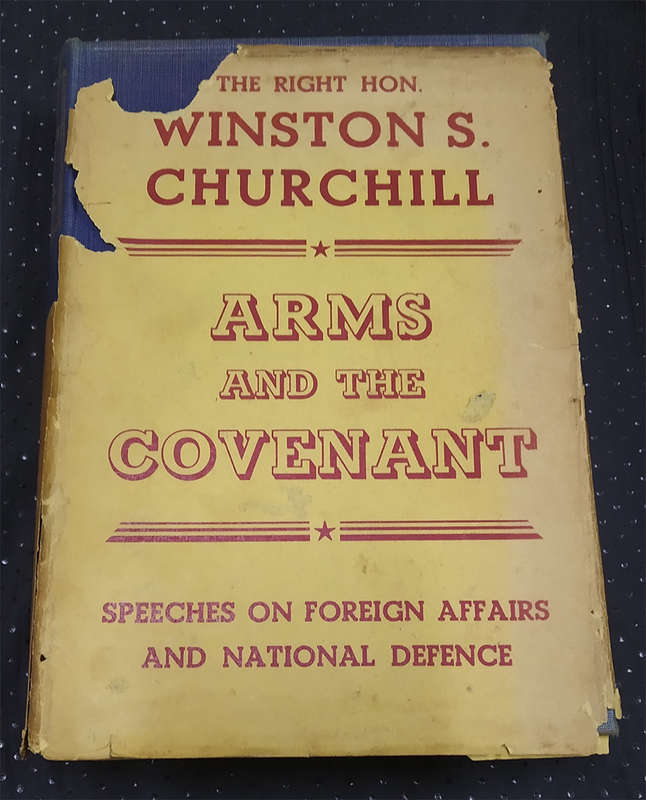 Arms and the Covenants by Winston Churchill (1st Edition)