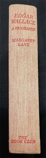 Edgar Wallace Biography by Margaret Lane (1st Edition)