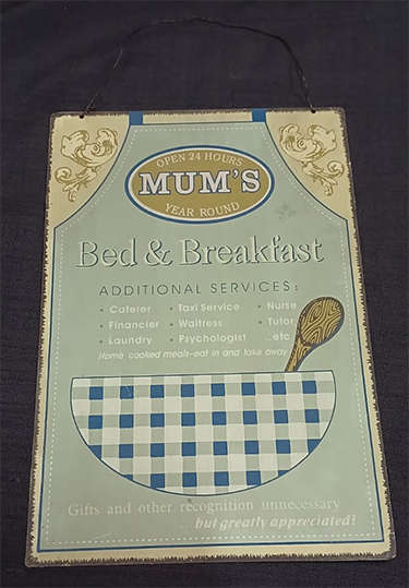Metal Sign - Mum's Bed & Breakfast