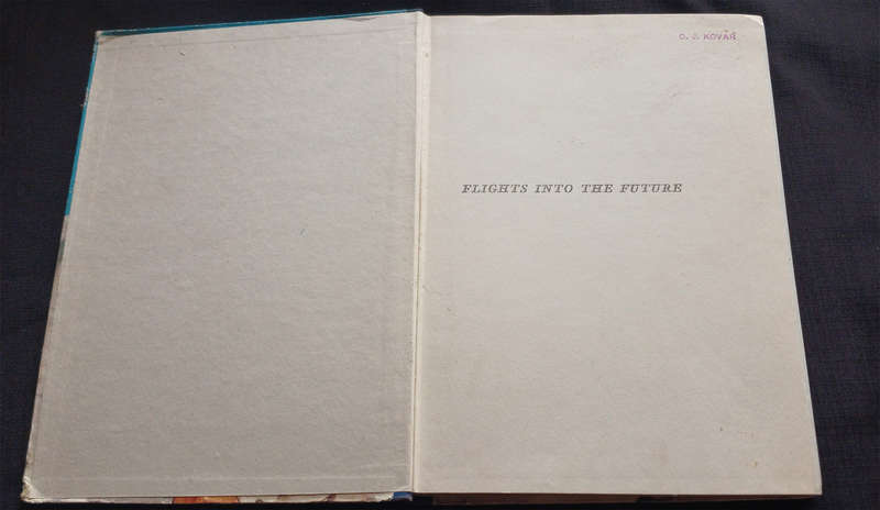 Flights into the Future with A.M. Low, Harry Harper, Sir Arthur Conan Doyle, Jules Verne, etc.