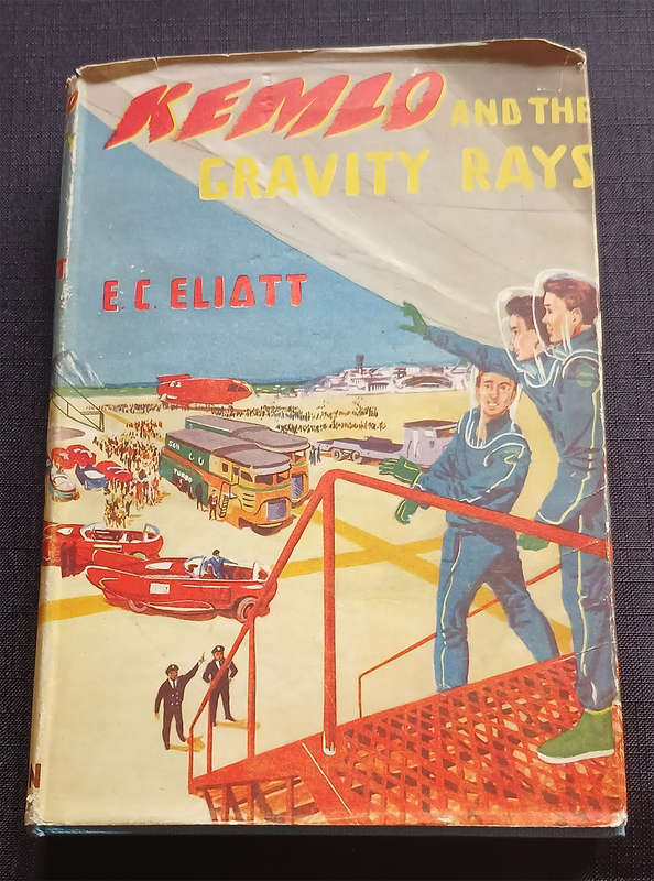 Kemlo and the Gravity Rays by E. C. Eliott (1st Edition)