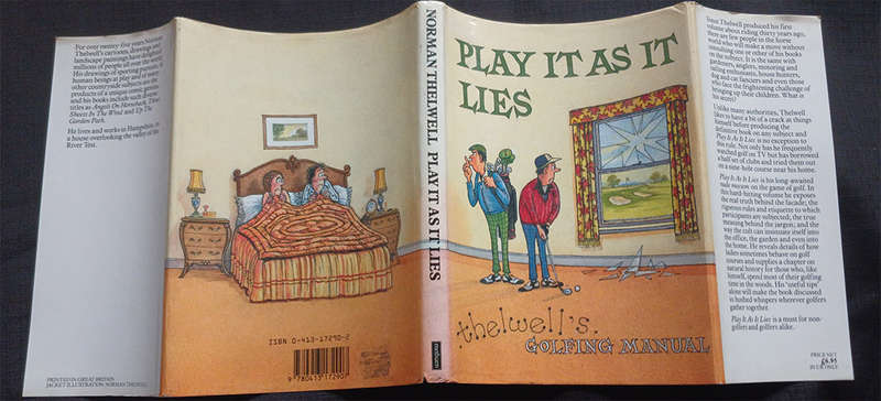 Play it as it Lies by Norman Thelwell (1st Edition)