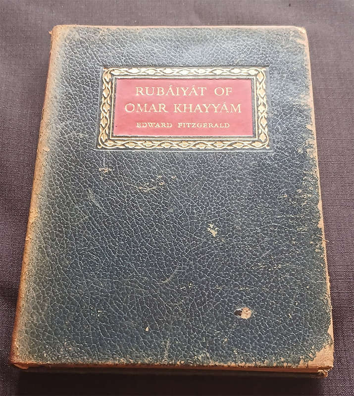 Rubaiyat of Omar Khayyam rendered into English verse by Edward Fitzgerald