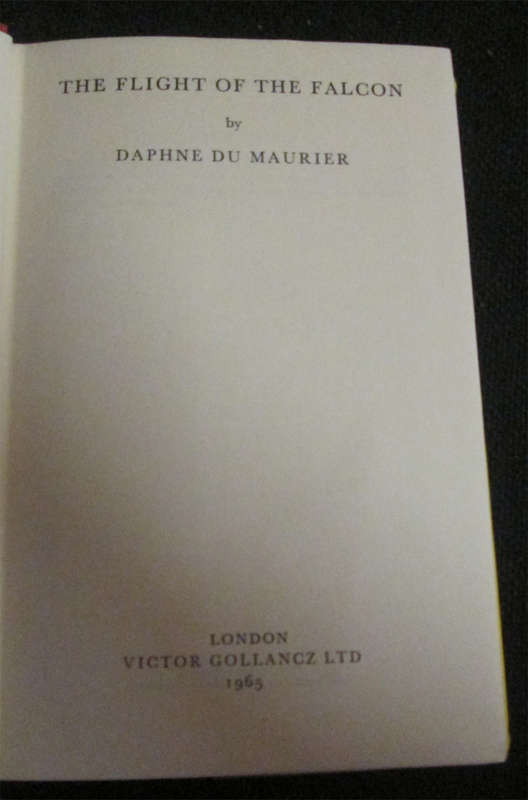 The Flight of the Falcon by Daphne Du Maurier (1st Edition)