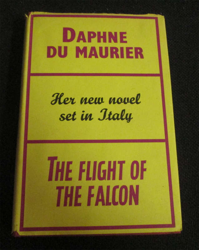 The Flight of the Falcon by Daphne Du Maurier (1st Edition)