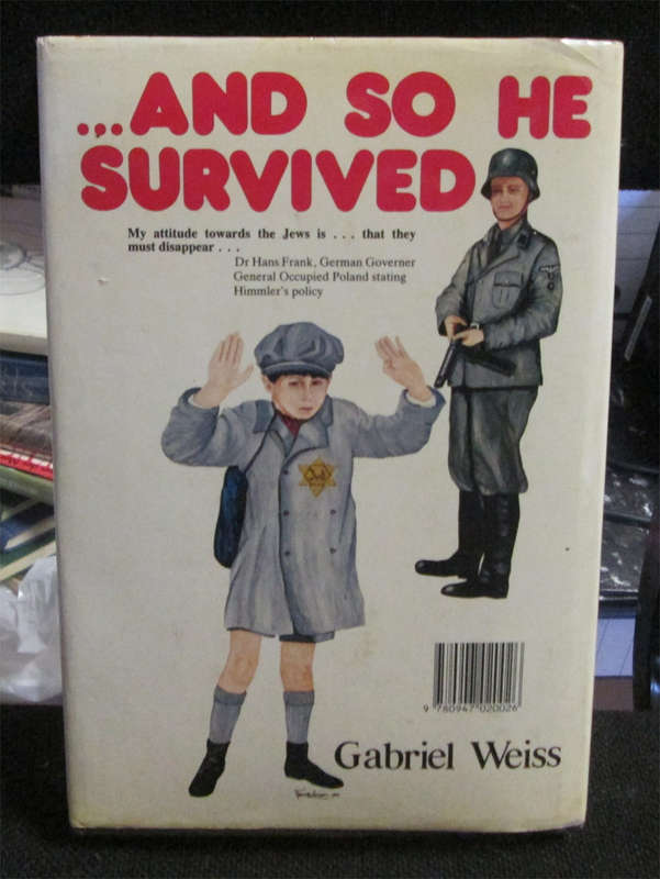 ...And so he survived by Gabriel Weiss (1st Edition, 2 signatures)