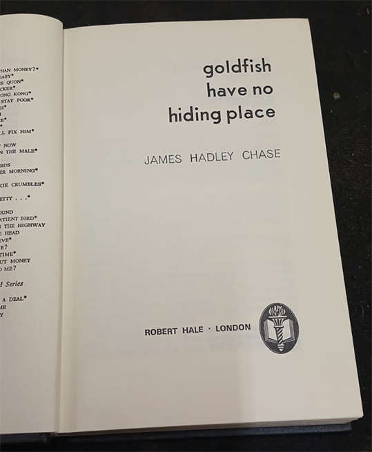 Goldfish have no hiding place by James Hadley Chase (1st Edition)