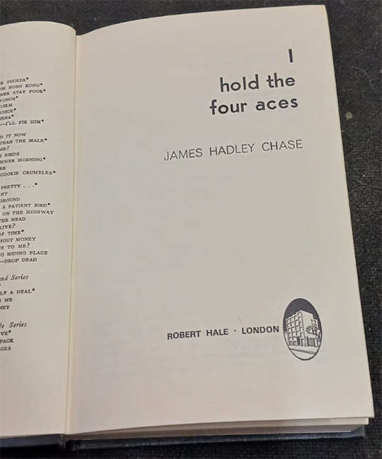 I Hold the Four Aces by James Hadley Chase (1st Edition)