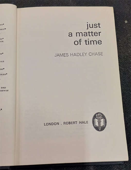 Just a Matter of Time by James Hadley Chase (1st Edition)
