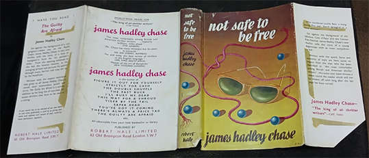 Not Safe to be Free by James Hadley Chase (1st Edition)