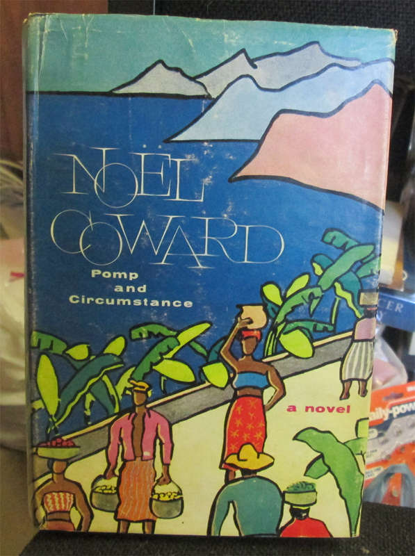 Pomp and Circumstance by Noël Coward (1st Edition)