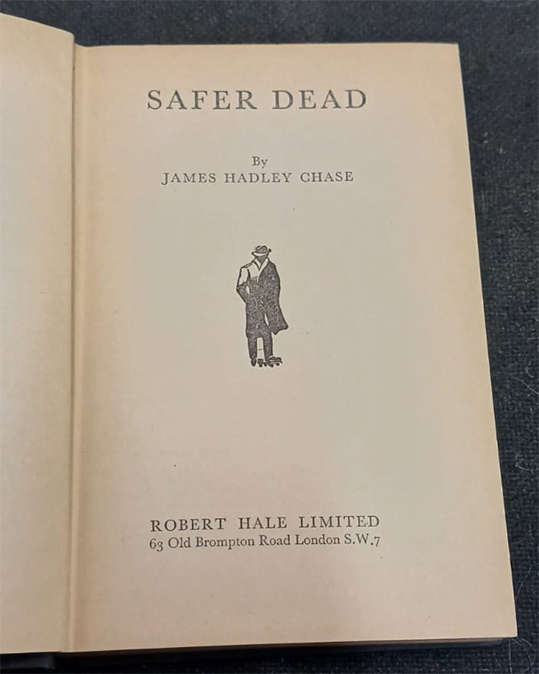 Safer Dead by James Hadley Chase (1st Edition)
