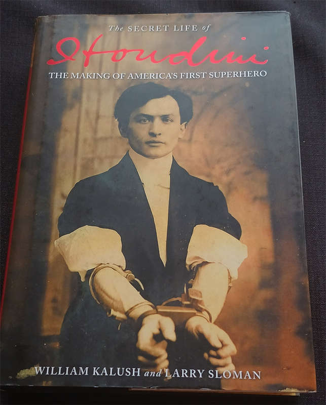 The Secret Life of Houdini by William Kalush & Larry Sloman (1st Edition, 2nd Impression)