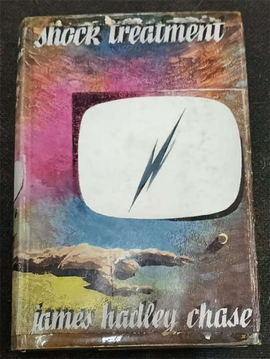 Shock Treatment by James Hadley Chase (1st Edition)