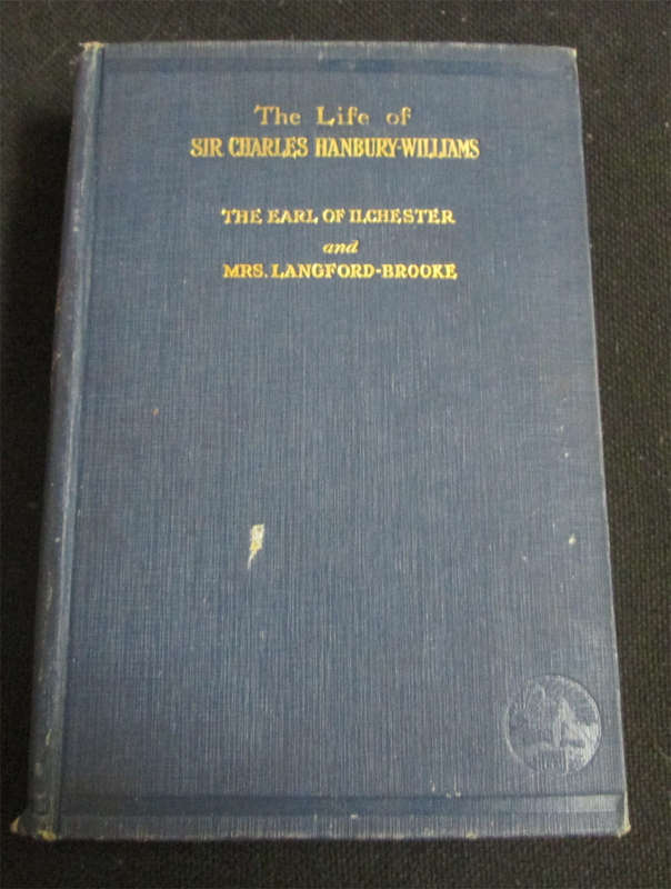 The Life of Sir Charles Hanbury-Williams by The Earl of Ilchester (1st Edition)