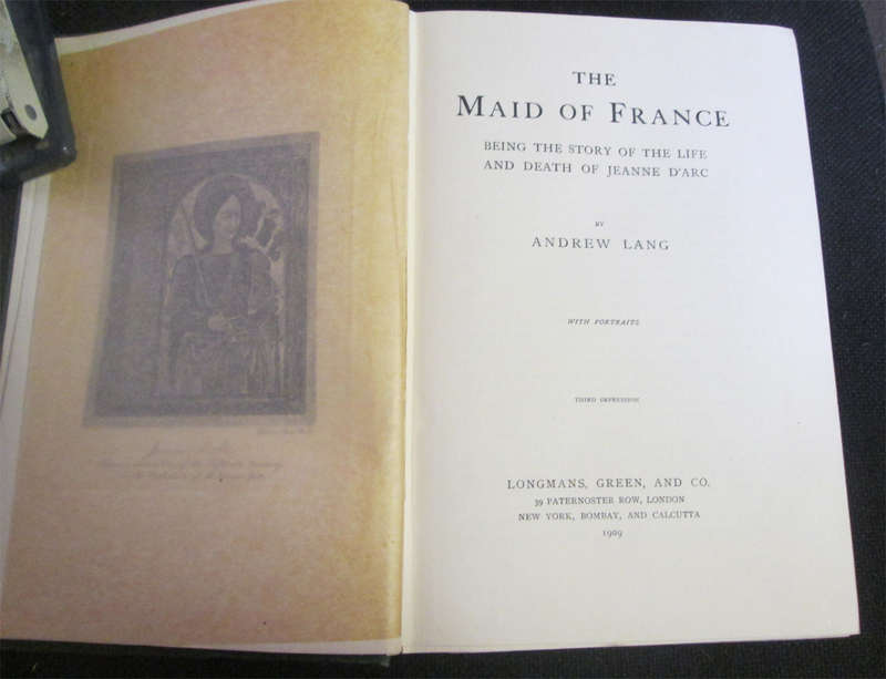 The Maid of France by Andrew Lang (1st Edition, 3rd Impression)