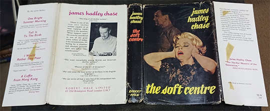 The Soft Centre by James Hadley Chase (1st Edition)