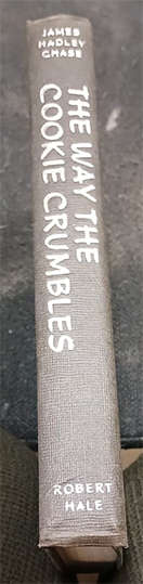 The Way the Cookie Crumbles by James Hadley Chase (1st Edition)