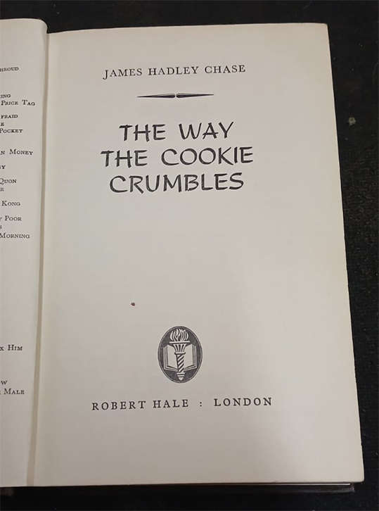 The Way the Cookie Crumbles by James Hadley Chase (1st Edition)
