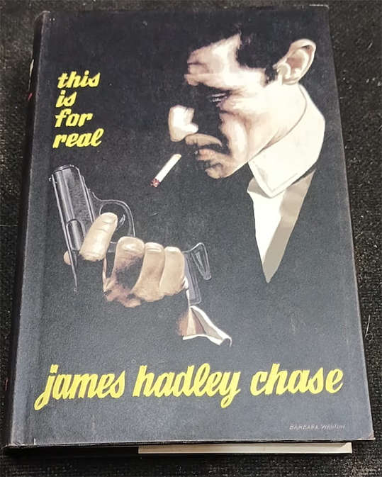 This is for Real by James Hadley Chase (1st Edition)