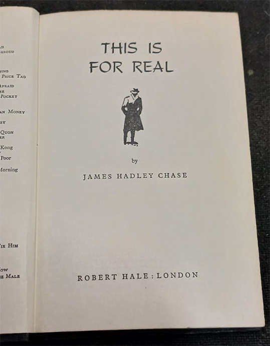 This is for Real by James Hadley Chase (1st Edition)