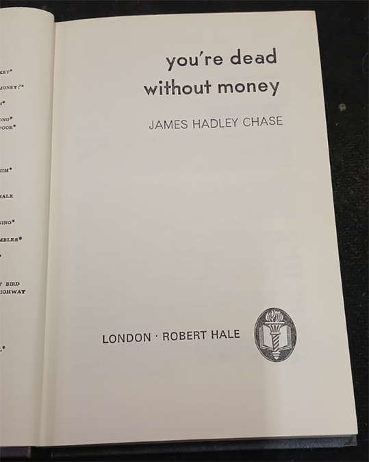 You're Dead Without Money by James Hadley Chase (1st Edition)