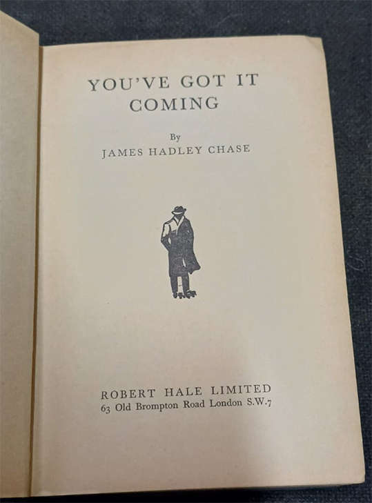 You've got it coming by James Hadley Chase (1st Edition)