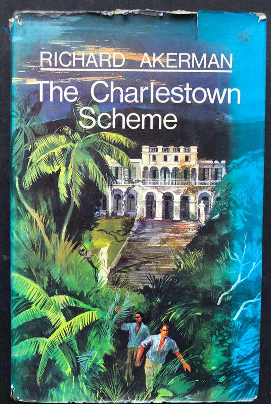 The Charlestown Scheme by Richard Akerman First Edition