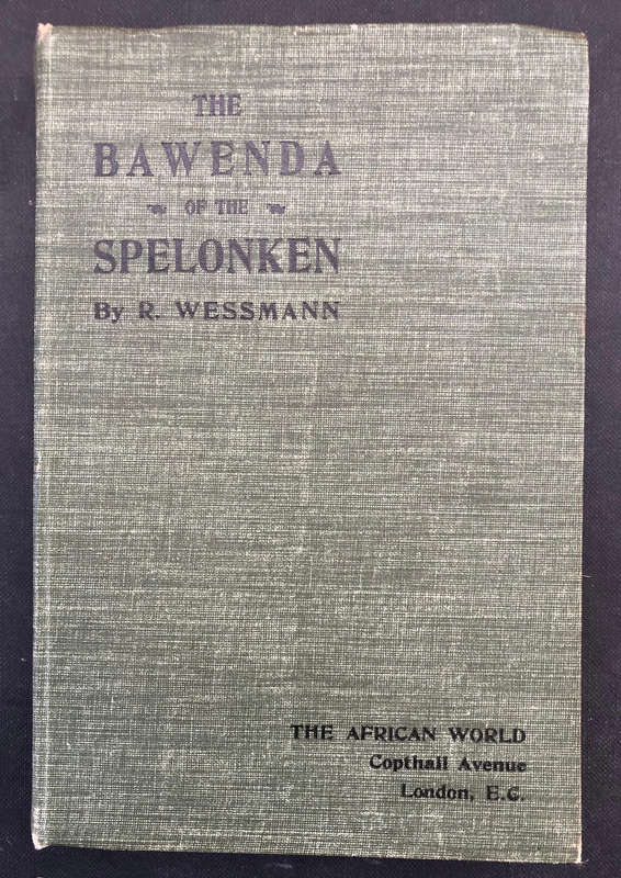 The Bawenda of the Spelonken by R Wessman First Edition 1908