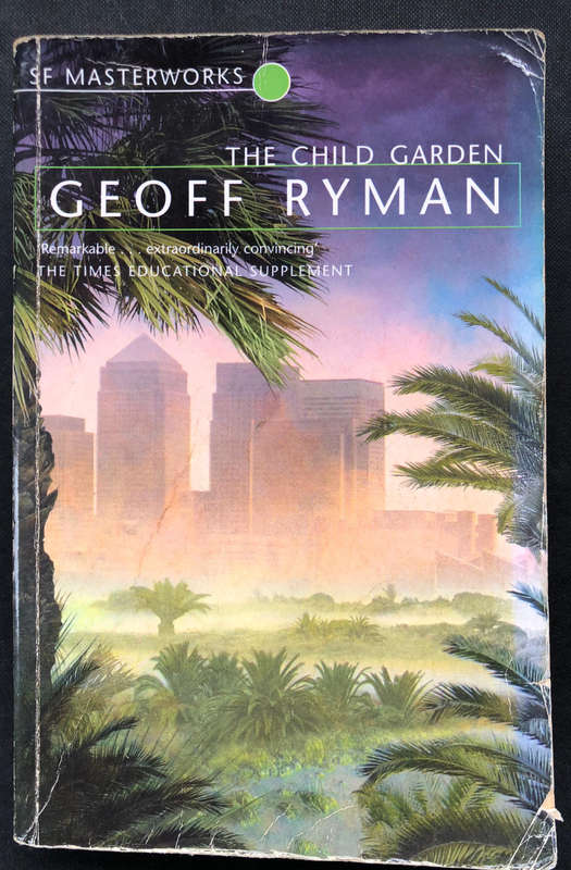 The Child Garden by Geoff Ryman First Edition