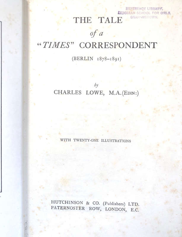 The Tale of a Times Correspondent by Charles Lowe First Edition