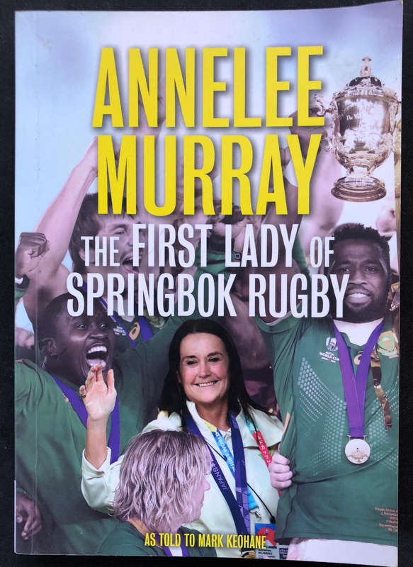 ANNELE MURRAY FIRST LADY OF SPRINGBOK RUGBY SIGNED BY THE AUTHOR FIRST EDITION