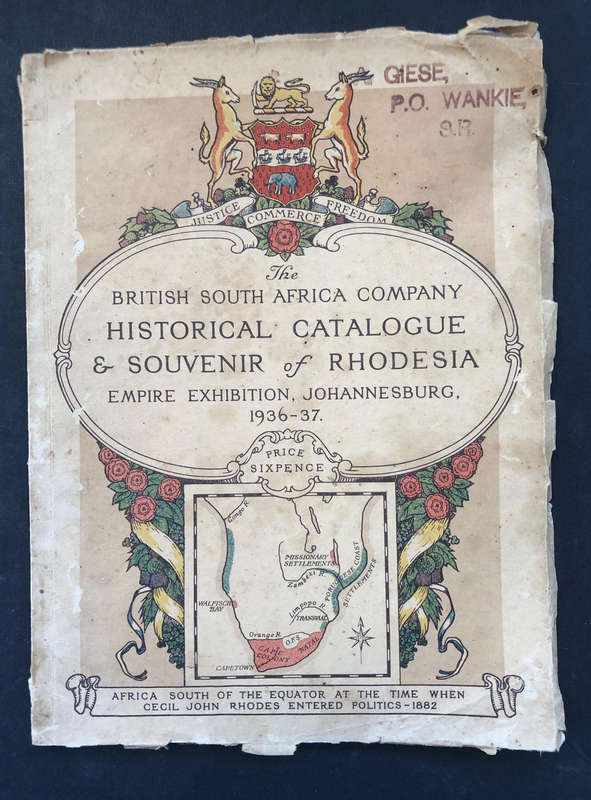 HISTORICAL CATALOGUE & SOUVENIR OF RHODESIA EMPIRE EXHIBITION 1936-37