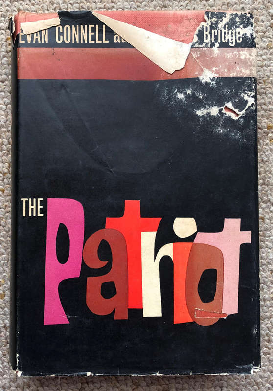 The Patriot by Evan Connell First Edition