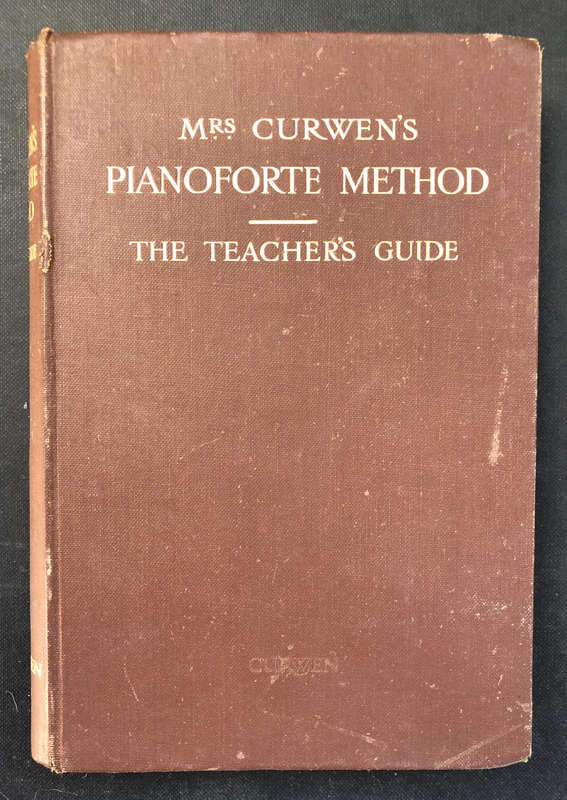 Pianoforte Method by Mrs Curwen The Teachers Guide
